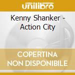 Kenny Shanker - Action City