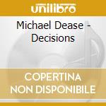 Michael Dease - Decisions cd musicale di Michael Dease