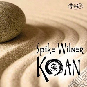 Spike Wilner - Koan cd musicale di Spike Wilner