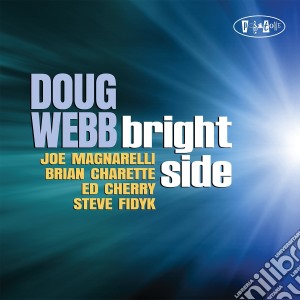 Doug Webb - Bright Side cd musicale di Doug Webb