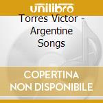 Torres Victor - Argentine Songs