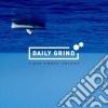 Daily Grind - I Did Those Things cd