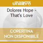 Dolores Hope - That's Love cd