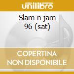 Slam n jam 96 (sat) cd