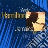 Andy Hamilton - Jamaica By Night cd