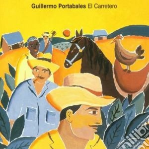 Guillermo Portabales - El Carretero cd musicale di Portabales Guillermo