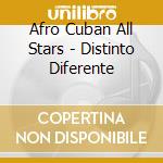 Afro Cuban All Stars - Distinto Diferente