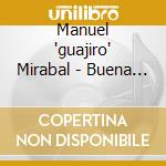 Manuel 'guajiro' Mirabal - Buena Vista Social Club Presents cd