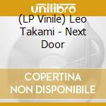 (LP Vinile) Leo Takami - Next Door lp vinile