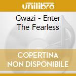 Gwazi - Enter The Fearless cd