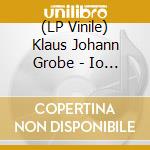 (LP Vinile) Klaus Johann Grobe - Io Tu Il Loro vinile