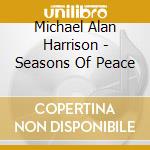 Michael Alan Harrison - Seasons Of Peace cd