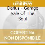 Darius - Garage Sale Of The Soul cd