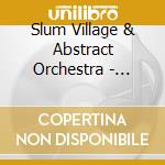 Slum Village & Abstract Orchestra - Fantastic 2020 cd