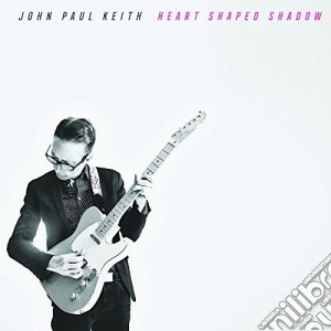 John Paul Keith - Heart Shaped Shadow cd musicale di John Paul Keith