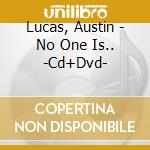 Lucas, Austin - No One Is.. -Cd+Dvd- cd