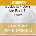 Busboys - Boys Are Back In Town cd