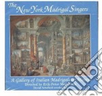 New York Madrigal Singers (The): A Gallery Of Italian Madrigals & Motets
