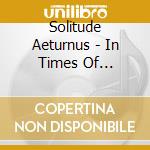 Solitude Aeturnus - In Times Of Solitude cd