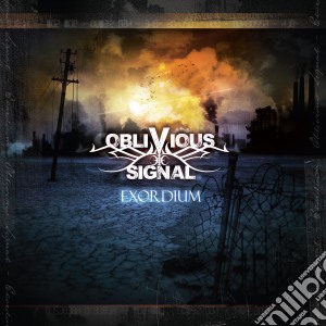 Oblivious Signal - Exordium cd musicale di Oblivious Signal
