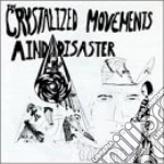 Crystalized Movements - Mind Disaster cd