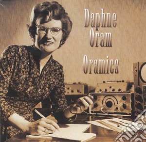 Daphne Oram - Oranmics (2 Cd) cd musicale di Daphne Oram