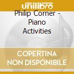 Philip Corner - Piano Activities cd