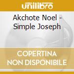 Akchote Noel - Simple Joseph cd