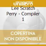 Lee Scratch Perry - Compiler 1 cd musicale di Lee Scratch Perry