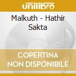 Malkuth - Hathir Sakta cd musicale di Malkuth