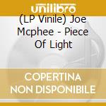 (LP Vinile) Joe Mcphee - Piece Of Light