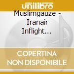 Muslimgauze - Iranair Inflight Magazine cd musicale di Muslimgauze