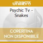 Psychic Tv - Snakes cd