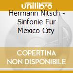 Hermann Nitsch - Sinfonie Fur Mexico City cd