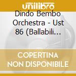 Dindo Bembo Orchestra - Ust 86 (Ballabili Anni '70) cd