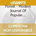 Porest - Modern Journal Of Popular Savagery cd musicale di Porest