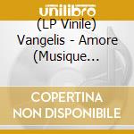(LP Vinile) Vangelis - Amore (Musique Originale De Va vinile