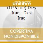 (LP Vinile) Dies Irae - Dies Irae vinile