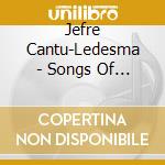 Jefre Cantu-Ledesma - Songs Of Forgiveness cd