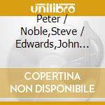 Peter / Noble,Steve / Edwards,John Brotzmann - Worse The Better cd