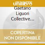 Gaetano Liguori Collective Orchestra - Gaetano Liguori Collective Orchestra cd