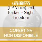 (LP Vinile) Jeff Parker - Slight Freedom vinile