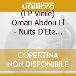 (LP Vinile) Omari Abdou El - Nuits D'Ete Avec Naima Samin lp vinile di Omari Abdou El