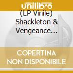 (LP Vinile) Shackleton & Vengeance Tenfold - Sferic Ghost Transmits