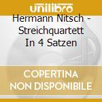 Hermann Nitsch - Streichquartett In 4 Satzen cd