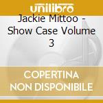 Jackie Mittoo - Show Case Volume 3 cd