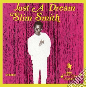 Slim Smith - Just A Dream cd musicale di Slim Smith