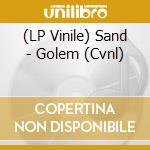 (LP Vinile) Sand - Golem (Cvnl) lp vinile di Sand