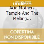 Acid Mothers Temple And The Melting Paraiso UFO - La Novia cd