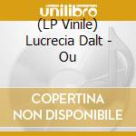 (LP Vinile) Lucrecia Dalt - Ou lp vinile di Lucrecia Dalt